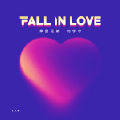 Fall In Love-摩登兄弟刘宇宁