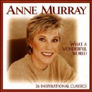 What A Wonderful World-Anne Murray