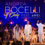 If Only-Andrea Bocelli;aMEI_feat_阿密特